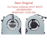 New Original Laptop CPU Cooling Fan For Fujitsu Lifebook LH531 BH531 Fan 6033B0024901 MF60120V1-C230-S9A