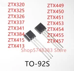 10PCS ZTX320 ZTX325 ZTX326 ZTX337 ZTX341 ZTX384 ZTX415 ZTX413 ZTX449 ZTX450 ZTX451 ZTX453 ZTX454 ZTX455 ZTX457 TO-92S