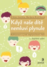 Když naše dítě nemluví plynule - Viktor Lechta, Barbara Králiková