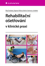 Rehabilitační ošetřování v klinické praxi, Dosbaba Filip