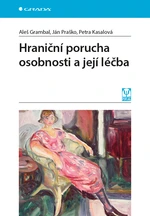 Hraniční porucha osobnosti a její léčba, Grambal Aleš