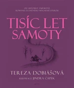 Tisíc let samoty - Tereza Dobiášová