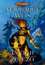 Jantar a železo - Margaret Weis