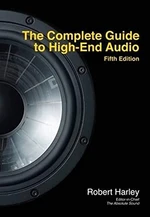 The Complete Guide to High-End Audio