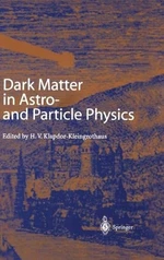 Dark Matter in Astro- and Particle Physics