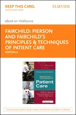 Pierson and Fairchild's Principles & Techniques of Patient Care - E-Book