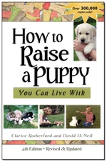 How To Raise A Puppy You Can Live With, 4th Edition - Revised & Updated