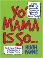 Yo' Mama Is So...