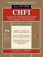 CHFI Computer Hacking Forensic Investigator Certification All-in-One Exam Guide