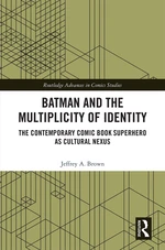 Batman and the Multiplicity of Identity