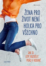 Kniha: Žena pro život není holka pro všechno od Fröhlich Laura