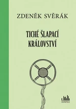 Tiché šlapací království - Zdeněk Svěrák