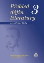 Přehled dějin literatury pro SŠ 3, učebnice - Josef Soukal