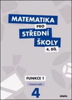 Matematika pro střední školy 4.díl Pracovní sešit - M. Králová, M. Navrátil