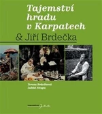 Tajemství hradu v Karpatech & Jiří Brdečka - Tereza Brdečková, Jiří Brdečka, Lukáš Skupa