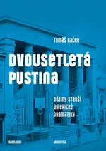 Dvousetletá pustina - Tomáš Kačer