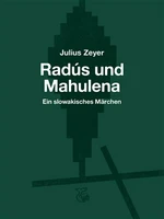 Radús und Mahulena - Julius Zeyer