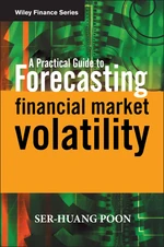 A Practical Guide to Forecasting Financial Market Volatility