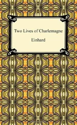 Two Lives of Charlemagne