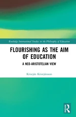 Flourishing as the Aim of Education