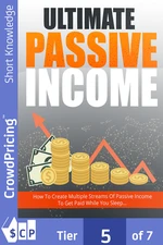 Ultimate Passive Income