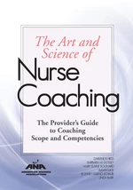 The Art and Science of Nurse Coaching