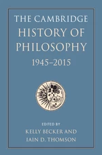 The Cambridge History of Philosophy, 1945â2015