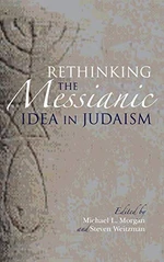 Rethinking the Messianic Idea in Judaism