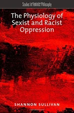 The Physiology of Sexist and Racist Oppression