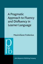 A Pragmatic Approach to Fluency and Disfluency in Learner Language