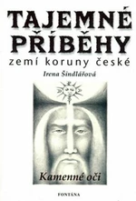 Tajemné příběhy zemí koruny české - Irena Šindelářová