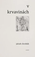 V krvavinách - Jakub Chrobák