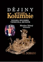 Dějiny Velké Kolumbie - Mnislav Zelený-Atapana