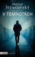 V temnotách - Martin Stručovský - e-kniha