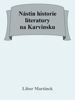 Nástin historie literatury na Karvinsku - Libor Martinek - e-kniha