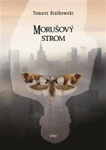 Morušový strom - Tomasz Białkowski