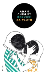 Rekviem za Pluto - Adam Chromý - e-kniha