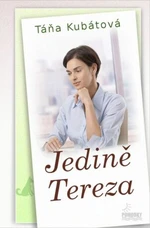 Jedině Tereza - Táňa Kubátová - e-kniha