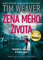 Žena mého života - Tim Weaver