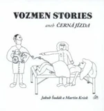 Vozmen Stories aneb černá jízda - Jakub Šudák, Martin Krček