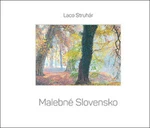 Malebné Slovensko - Ladislav Struhár