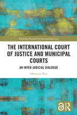 The International Court of Justice and Municipal Courts