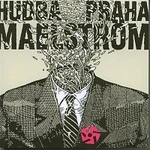 Hudba Praha – Maelstrom CD