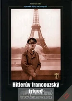 Hitlerův francouzský triumf - Heinrich Hoffmann