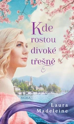 Kde rostou divoké třesně - Laura Madeleine - e-kniha