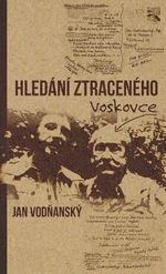 Hledání ztraceného Voskovce - Jan Vodňanský