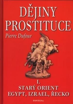 Dějiny prostituce I. - Kamil Janiš, Pierre Dufour