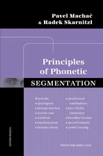 Principles of Phonetic Segmentation - Radek Skarnitzl, Pavel Machač - e-kniha