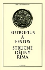 Stručné dějiny Říma - Rufius Festus, Eutropius - e-kniha