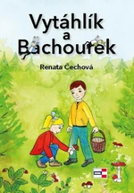 Vytáhlík a Bachourek - Renata Čechová, Iveta Kalinová